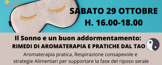 LABORATORIO DI AROMATERAPIA Il sonno e l’addormentamento